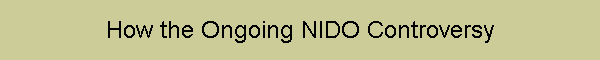 How the Ongoing NIDO Controversy