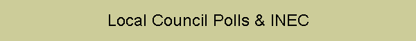Local Council Polls & INEC