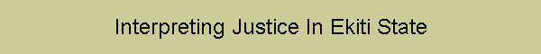Interpreting Justice In Ekiti State