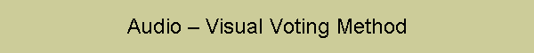 Audio  Visual Voting Method